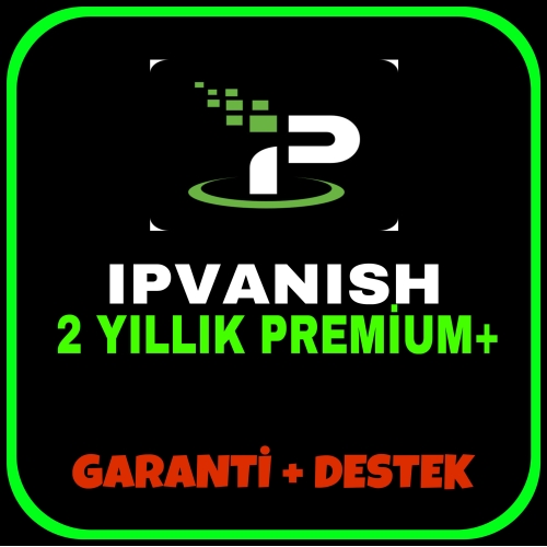  2+ Yıllık  İpvanish Premium Hesap + Garanti